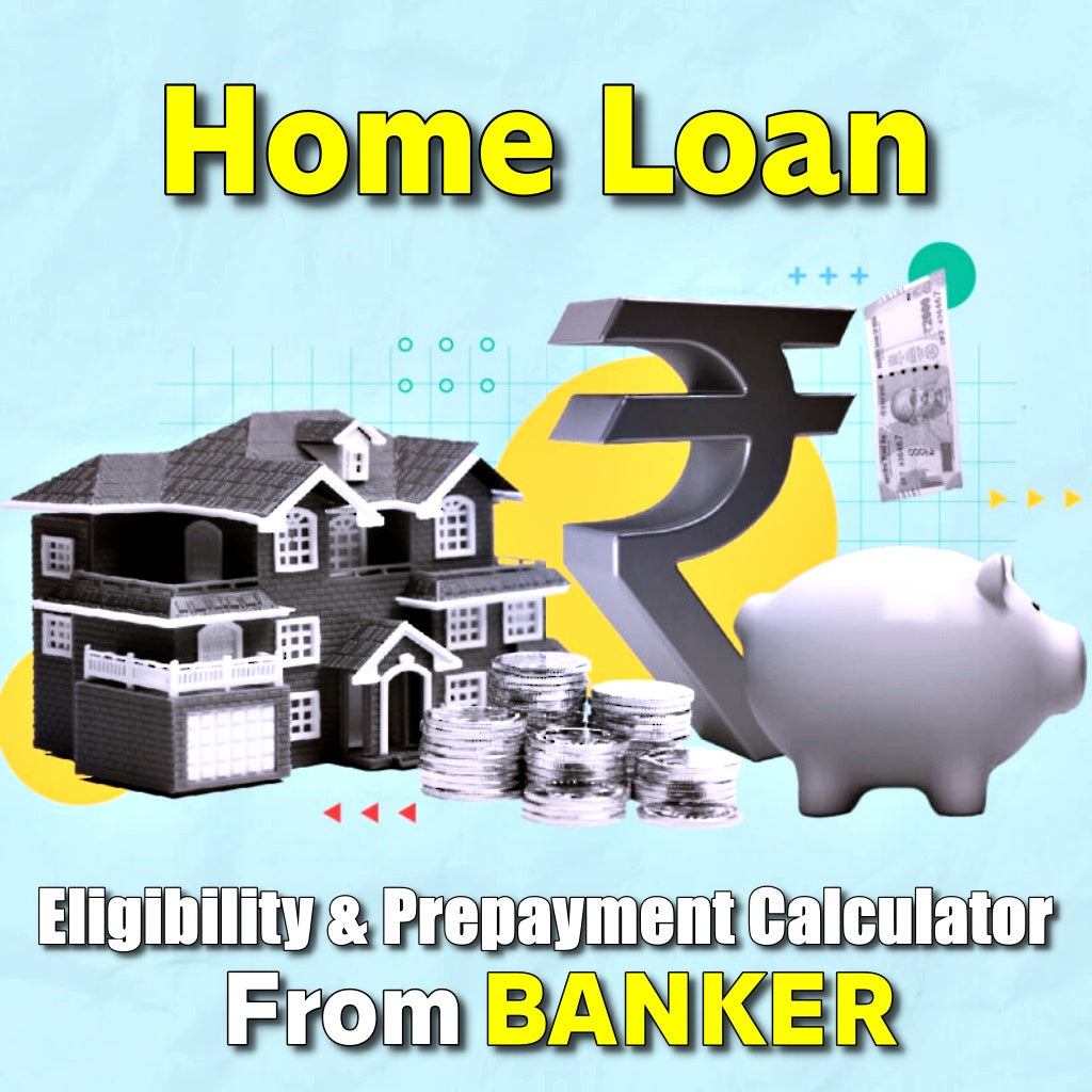 Home Loan Calculator & Guide (EXCEL)| Eligibility, Prepayment & Documents